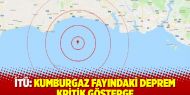 İTÜ: Kumburgaz fayındaki deprem kritik gösterge
