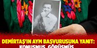 Demirtaş'ın AYM başvurusuna yanıt: Konuşmuş, görüşmüş...