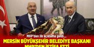 Mersin Belediye Başkanı Burhanettin Kocamaz MHP'den istifa etti