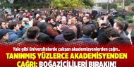 Tanınmış yüzlerce akademisyenden çağrı: Boğaziçilileri bırakın!