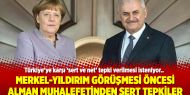 Merkel-Yıldırım görüşmesi öncesi Alman muhalefetinden sert tepkiler