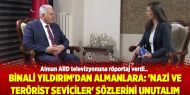 Binali Yıldırım'dan Almanlara: 'Nazi ve terörist seviciler' sözlerini unutalım