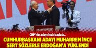 Cumhurbaşkanı Adayı Muharrem İnce sert sözlerle Erdoğan'a yüklendi