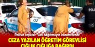 Ceza yazılan öğretim görevlisi çığlık çığlığa bağırdı