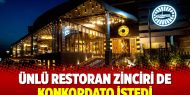 Ünlü restoran zinciri de konkordato istedi