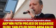AKP'nin Fatih projesi de başarısız oldu; Tabletler depolarda kaldı