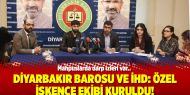 Diyarbakır Barosu ve İHD: Özel işkence ekibi kuruldu!