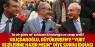 Kılıçdaroğlu, Büyükerşen'e “Yurt gezilerine hazır mısın” diye sordu iddiası