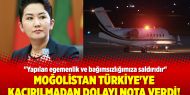 Moğolistan Türkiye'ye kaçırılmadan dolayı nota verdi!