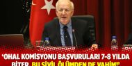 Prof. Kaboğlu: OHAL Komisyonu başvuruları 7-8 yılda biter, bu sivil ölümden de vahim!