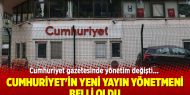 Cumhuriyet gazetesinde yönetim değişti