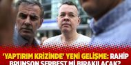  'Yaptırım krizinde' yeni gelişme: Rahip Brunson serbest mi bırakılacak?