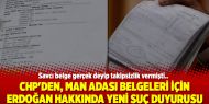 CHP'den, Man Adası belgeleri için Erdoğan hakkında yeni suç duyurusu