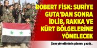 Robert Fisk: Suriye Guta'dan sonra İdlib, Rakka ve Kürt bölgelerine yönelecek