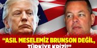 Asıl meselemiz Brunson değil, Türkiye krizi!