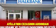 Atilla'nın cezasının ardından Halkbank ve Zarrab davasının geleceği